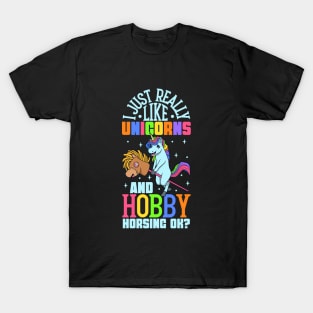 I love unicorns and hobby horsing T-Shirt